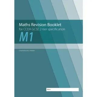 Maths Revision Booklet M1 for CCEA GCSE 2-tier Specification
