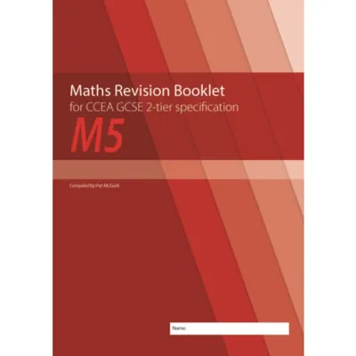 Maths Revision Booklet M5 for CCEA GCSE 2-tier Specification
