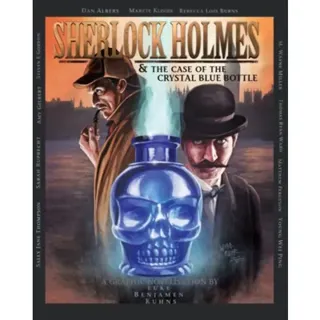 Sherlock Holmes and the Case of the Crystal Blue Bottle: a Graphic Novel