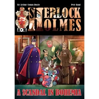 A Scandal in Bohemia - A Sherlock Holmes Graphic Novel