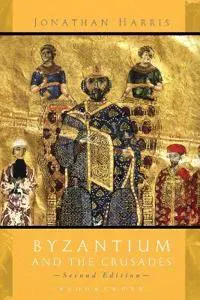 Byzantium And the Crusades