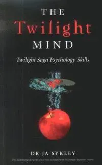 Twilight Mind, The – Twilight Saga Psychology Skills