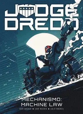 Judge Dredd: Mechanismo - Machine Law