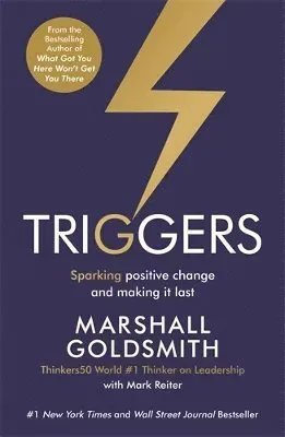 Triggers - sparking positive change and making it last