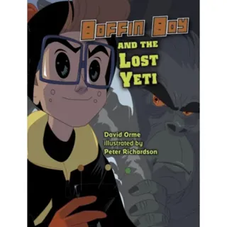 Boffin Boy And The Lost Yeti