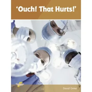 Ouch! That Hurts!