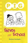 Pig Skives off School