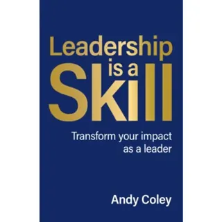 Leadership is a Skill