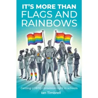 It's More Than Flags and Rainbows