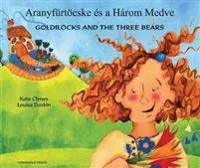 Goldilocks & the Three Bears in Hungarian & English