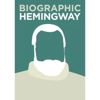 Biographic: Hemingway