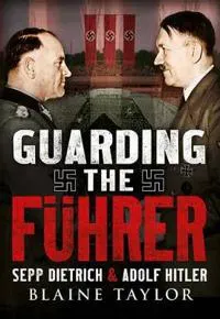 Guarding the Fuhrer