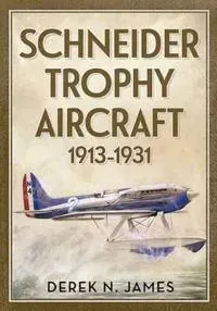 Schneider Trophy Aircraft 1913-1931
