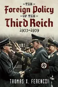 The Foreign Policy of the Third Reich