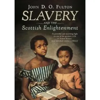 Slavery and the Scottish Enlightenment