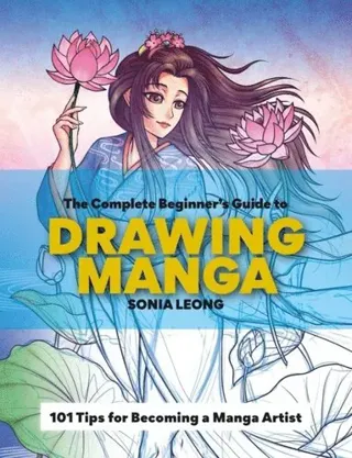 The Complete Beginner’s Guide to Drawing Manga