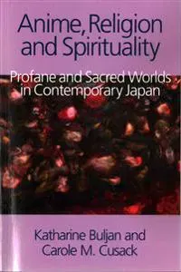 Anime, Religion and Spirituality