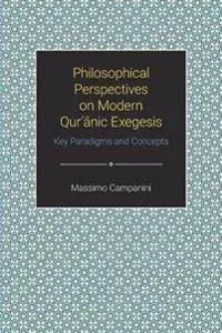 Philosophical Perspectives on Modern Qur'anic Exegesis