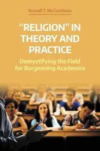 'Religion' in Theory and Practice