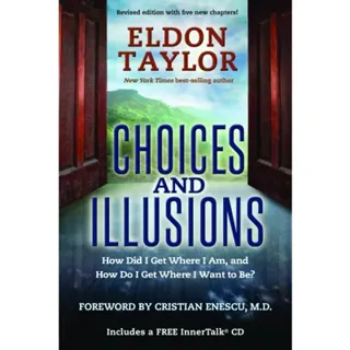 Choices and Illusions