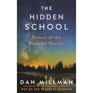 Hidden school - return of the peaceful warrior
