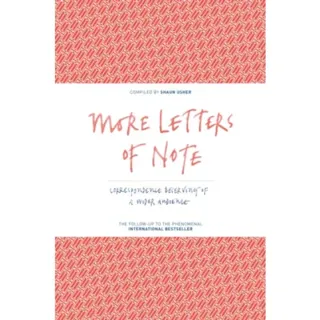 More Letters of Note