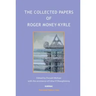 The Collected Papers of Roger Money-Kyrle