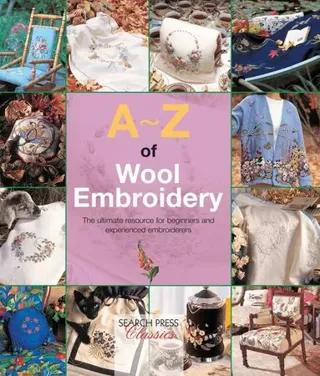 A-Z of Wool Embroidery