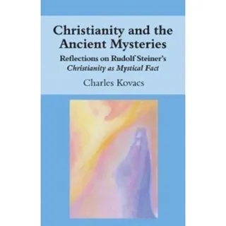 Christianity and the Ancient Mysteries