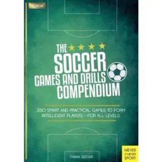 Soccer Games and Drills Compendium