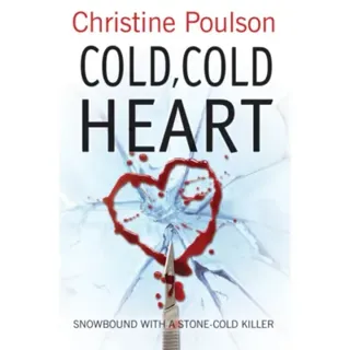 Cold, Cold Heart – Snowbound with a stone–cold killer