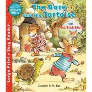 The Hare and the Tortoise & The Sick Lion