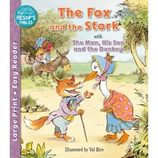 The Fox and the Stork & The Man, His Son & the Donkey