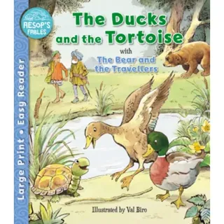 The Ducks and the Tortoise & The Bear & the Travellers