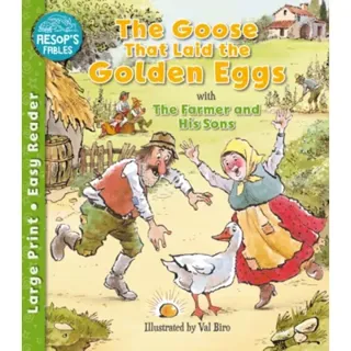 The Goose That Laid the Golden Eggs & The Farmer & His Sons