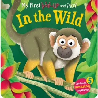 My First Pop-Up and Play: In The Wild