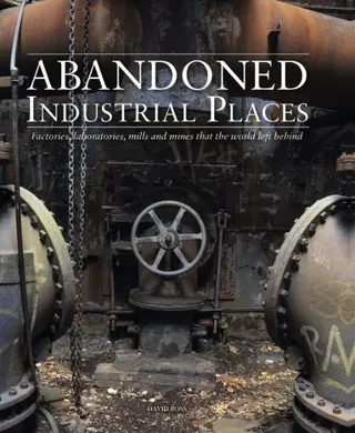 Abandoned Industrial Places