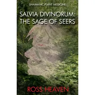 Shamanic Plant Medicine - Salvia Divinorum
