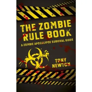 Zombie Rule Book, The – A Zombie Apocalypse Survival Guide