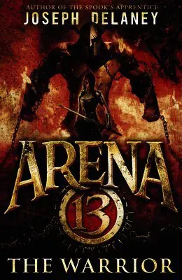 Arena 13: The Warrior