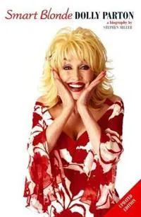 Smart Blonde: The Life of Dolly Parton