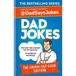 Dad Jokes: The Laugh-out-loud edition