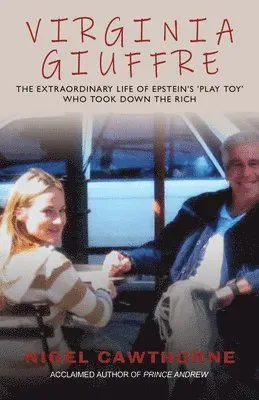 Virginia Giuffre: Virginia Giuffre, Epstein's Masseuse Who Took Down the Rich