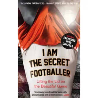 I Am The Secret Footballer