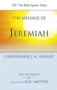 The Message of Jeremiah