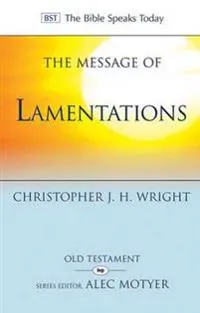 The Message of Lamentations
