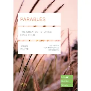 Parables (Lifebuilder Study Guides)