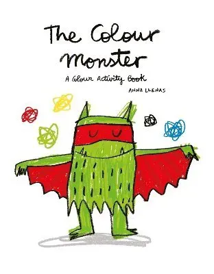 Colour monster: a colour activity book