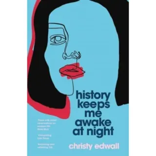 History Keeps Me Awake at Night