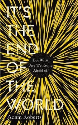 It's the End of the World